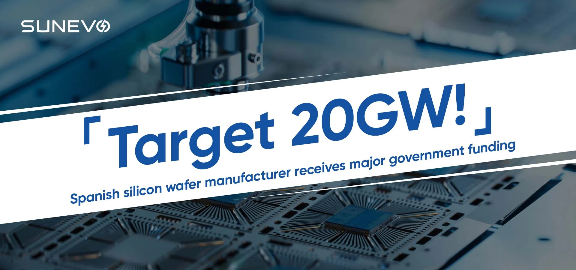 Target 20GW! Spanish silicon wafer manufacturer receives major government funding