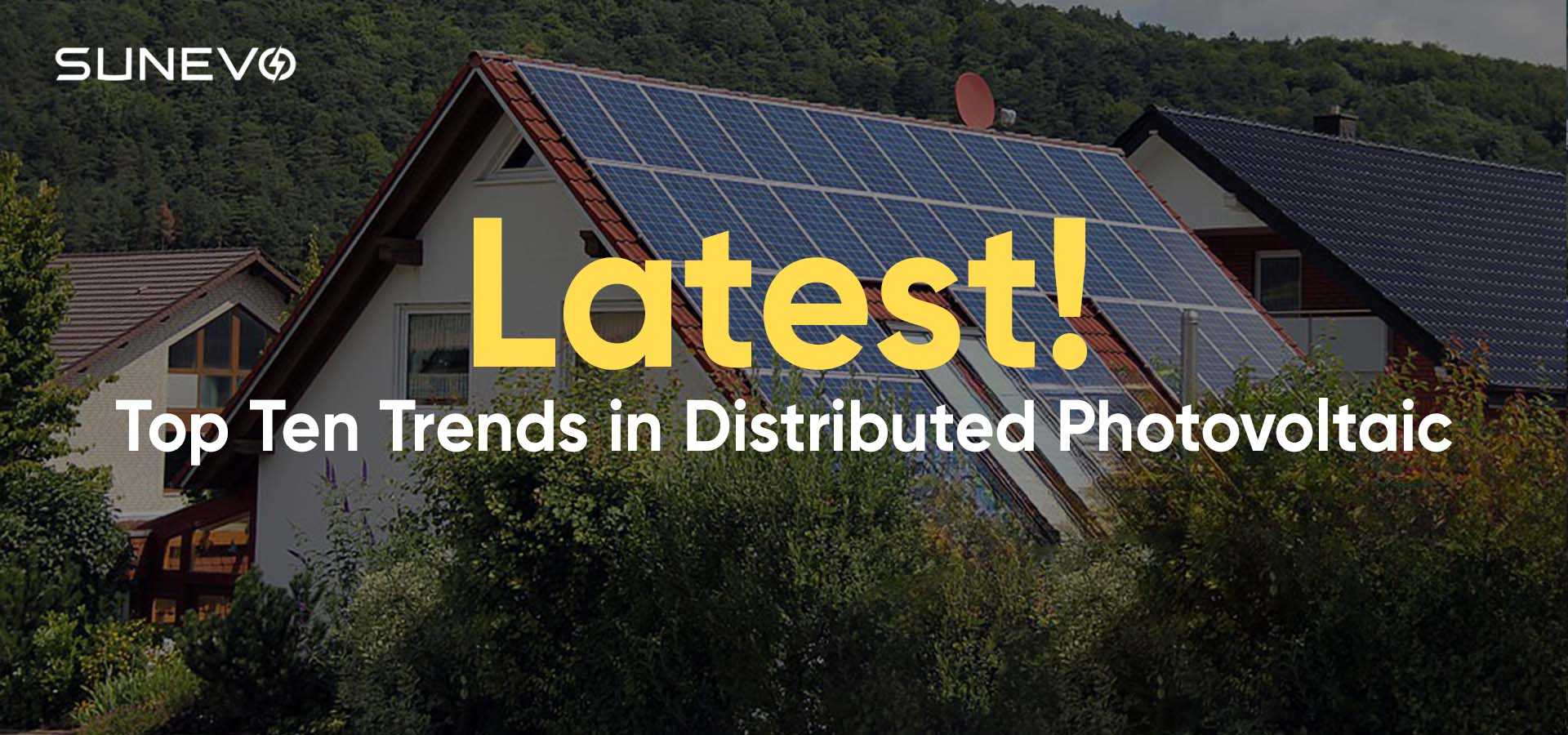letzte! Top -zehn Trends in verteilten Photovoltaik