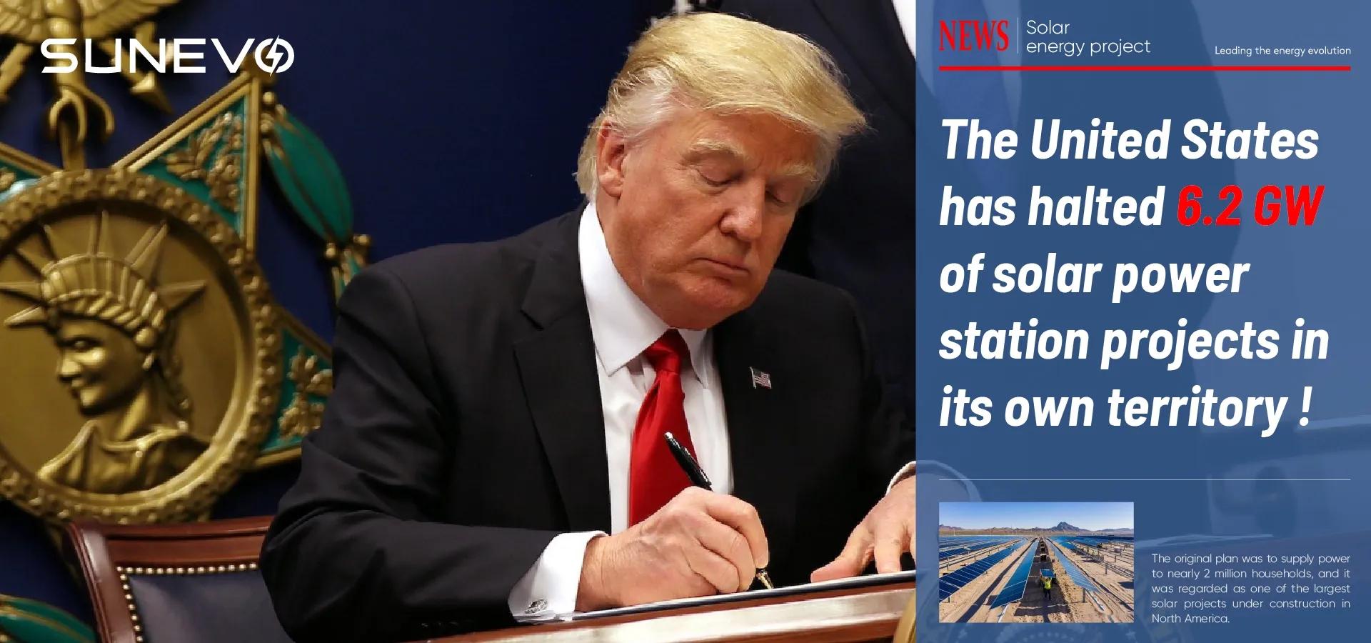 Another blow! The US halts 6.2GW solar power station projects in the US mainland